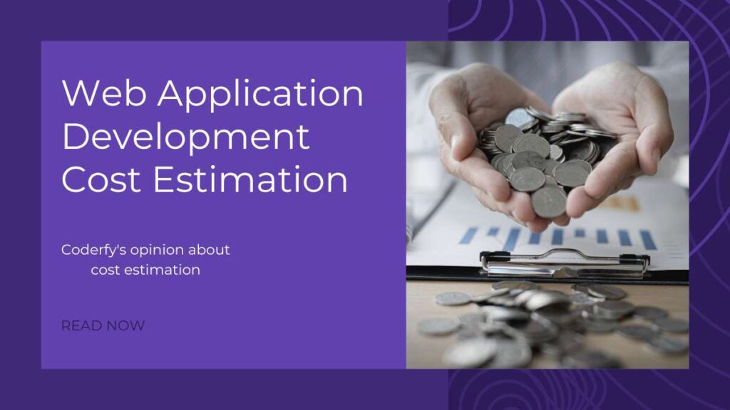 How to Save Time Money: Web App Development Cost Estimation
